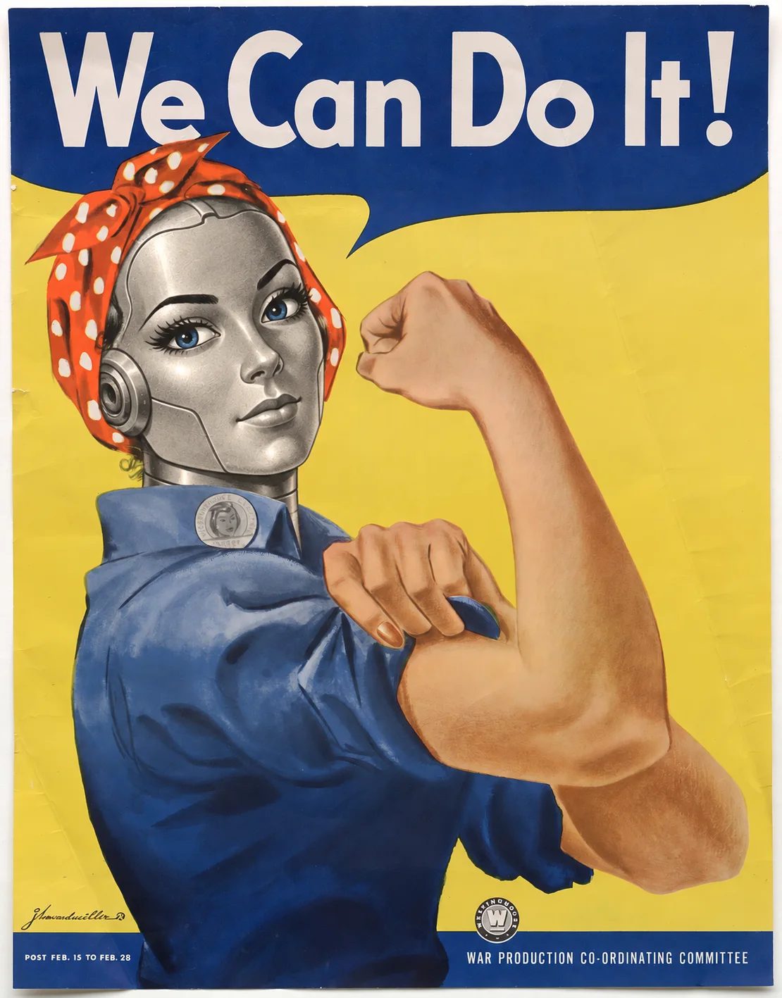 We Can Do It poster with only the illustrated woman's face changed to a robot